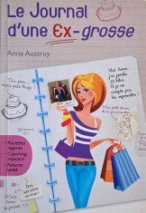 Le journal d'une ex-grosse - Anna Austruy