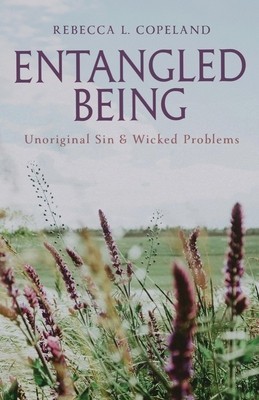Entangled Being: Unoriginal Sin and Wicked Problems foto