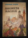 Eugenia Zaimu - Bagheta Magica, Editura Junimea, 1985, Carte Povesti Copii