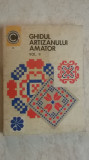 Mihaela Scinteianu - Ghidul artizanului amator, vol. II, 1975