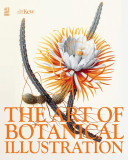 The Art of Botanical Illustration | Wilfrid Blunt, William T. Stearn, ACC Art Books