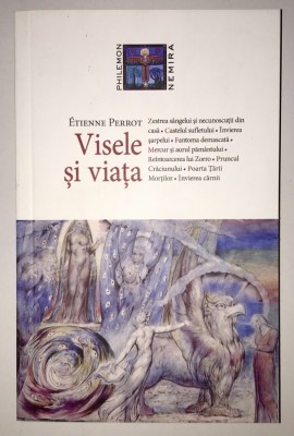 Visele si viata, Etienne Perrot, spiritualitate, ezoterism, Colectia Philemon, interpretarea viselor, calea lui Jung. foto