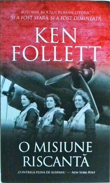 Ken Follett - O misiune riscanta