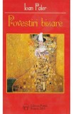 Povestiri Bizare - Ioan Paler