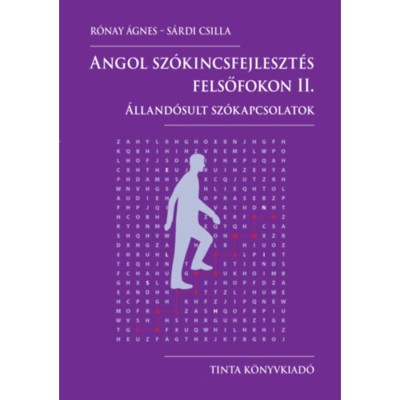Angol sz&amp;oacute;kincsfejleszt&amp;eacute;s felsőfokon II. - &amp;Aacute;lland&amp;oacute;sult sz&amp;oacute;kapcsolatok - R&amp;oacute;nay &amp;Aacute;gnes foto
