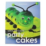 Quick and Clever Party Cakes