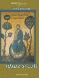 Ragaz si cult - Josef Pieper