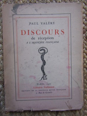 Discours de r&amp;eacute;ception &amp;agrave; l&amp;#039;Acad&amp;eacute;mie Fran&amp;ccedil;aise - Paul VALERY foto