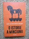 O istorie a minciunii - Juan Jacinto Munoz Rengel