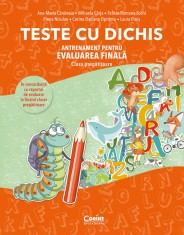 TESTE CU DICHIS. Antrenament pentru EVALUAREA FINALĂ &ndash; Clasa pregătitoare