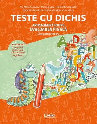 TESTE CU DICHIS. Antrenament pentru EVALUAREA FINALĂ &amp;ndash; Clasa pregătitoare foto