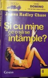 SI CU MINE CE-O SA SE INTAMPLE ? James Hadley Chase