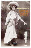 Jurnal intim - Paperback brosat - Arabella Yarca - Orizonturi