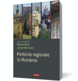 Politicile regionale &icirc;n Rom&acirc;nia