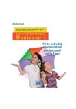 Cumpara ieftin Activitati pe anotimpuri dupa metoda pedagogica Montessori, Didactica Publishing House