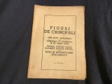 Figuri de Criminali / Cine sunt Antonestii, Cardasia cu Codreanu si cu Horia Sima .... anul 1946 - 28 pagini !