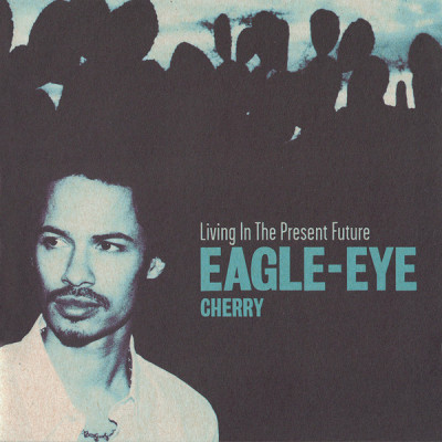 CD Eagle-Eye Cherry &amp;ndash; Living In The Present Future (VG+) foto