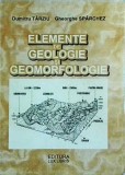 Dumitru Tarziu, Gheorghe Sparchez - Elemente de Geologie si Geomorfologie