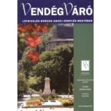 Vend&eacute;gv&aacute;r&oacute;: L&aacute;tnival&oacute;k Borsod-Aba&uacute;j-Zempl&eacute;n megy&eacute;ben - Vend&eacute;gv&aacute;r&oacute; - Filip Gabriella
