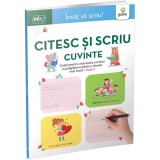 Citesc si scriu cuvinte 6-7 ani. Invat sa sciu!