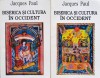 Biserica si Cultura in Occident Vol. 1-2, Jacques Paul, Meridiane, Romana, 1996. Crestinism