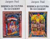 Biserica si Cultura in Occident Vol. 1-2, Jacques Paul, Meridiane, Romana, 1996. Crestinism