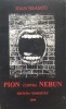 Pion Contra Nebun - Ioan Neamtu, Editura Dosoftei, Romana, 1999, 308 pagini