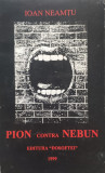 Pion Contra Nebun - Ioan Neamtu ,556983
