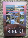 Acasa in lumea Bibliei - Traian Aldea