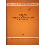 NORMATIV PENTRU PROIECTAREA SI EXECUTAREA INSTALATIILOR DE INCALZIRE CENTRALA I. 13-74-COLECTIV-252984