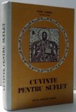 CUVINTE PENTRU SUFLET - STUDII SI ARTICOLE CU CARACTER PASTORAL - MISIONAR de VASILE COMAN , 1987 , PREZINTA SUBLINIERI