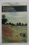 IMPRESSIONISM par BERNARD DENVIR , 64 PAGES IN COLOUR , 1974