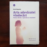 Arta Adevăratei Vindecări - Israel Regardie / Ed. Mistica