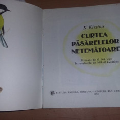 Carte veche Copii,Curtea pasarelelor netematoare-Kirsina/ilustratii,Nikolski,T.G