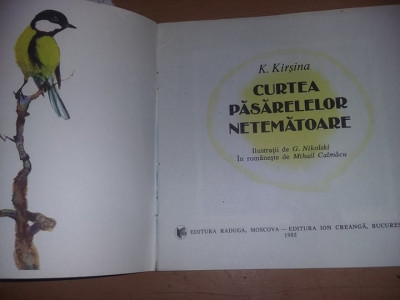 Carte veche Copii,Curtea pasarelelor netematoare-Kirsina/ilustratii,Nikolski,T.G foto