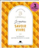 Le nouveau savoir-vivre - Sylvie Fabre-Louet
