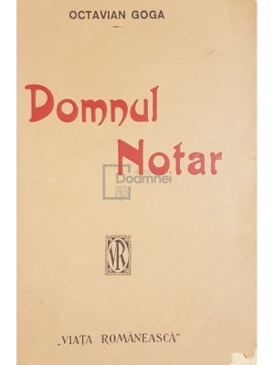 Octavian Goga - Domnul notar foto