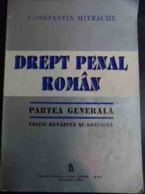 Drept Penal Roman - Partea Generala - Constantin Mitrache ,545335 foto