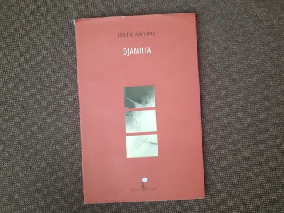 Cinghiz Aitmatov - Djamilia foto