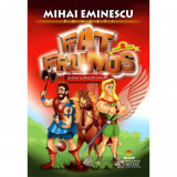 Fat Frumos din lacrima - Mihai Eminescu, Gramar