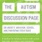 The Autism Discussion Page on Anxiety, Behavior, School, and Parenting Strategies: A Toolbox for Helping Children with Autism Feel Safe, Accepted, and