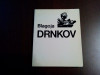 BLAGOJA DRNKOV - Cvetan Grozdanov (dedicatie-autograf) - Skopje, 1975, 75 p., Alta editura