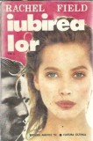 Iubirea lor volumul 2 Rachel Field Editura Ametist 1993 Carti Literatura Clasica Romane Celebre