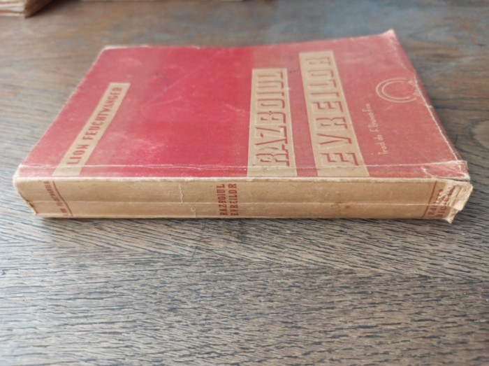 Razboiul evreilor Lion Feuchtwanger * 1945 * prima editie !