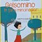 Gelsomino in tara mincinosilor - 2017 - Gianni Rodari (@C119)