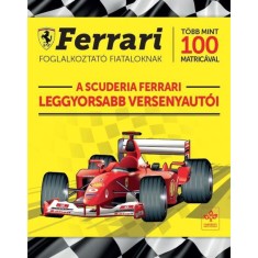 A Scuderia Ferrari leggyorsabb versenyaut&oacute;i - Ferrari foglalkoztat&oacute; fiataloknak t&ouml;bb mint 100 matric&aacute;val