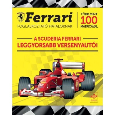 A Scuderia Ferrari leggyorsabb versenyaut&amp;oacute;i - Ferrari foglalkoztat&amp;oacute; fiataloknak t&amp;ouml;bb mint 100 matric&amp;aacute;val foto