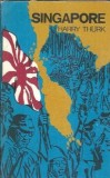 Cumpara ieftin Editura Militara Cartea Singapore Harry Thurk 1974 192 Pagini Literatura Straina Carti Vechi