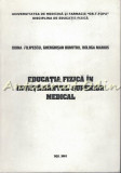 Cumpara ieftin Educatia Fizica In Invatamantul Superior Medical - Doina Filipescu, Gherghisan Dumitru, Bologa Marius, UMF Iasi, 2001