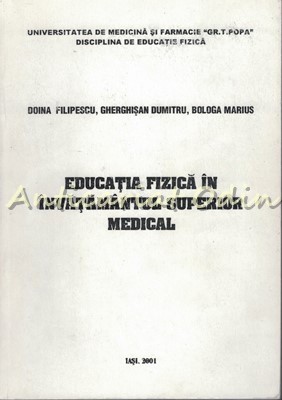 Educatia Fizica In Invatamantul Superior Medical - Doina Filipescu foto